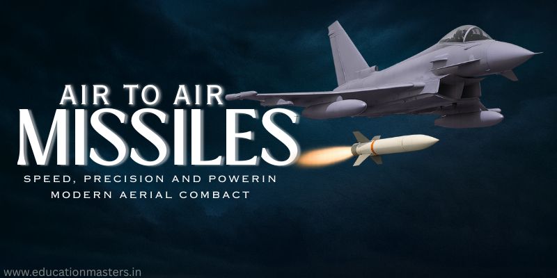 Air to air missiles